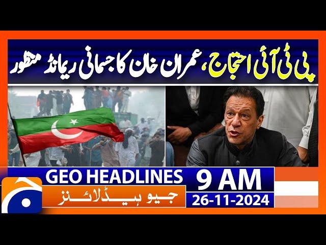 PTI Founder Imran Khan Physical Remand Approved | Geo News 9AM Headlines | 26 November 2024