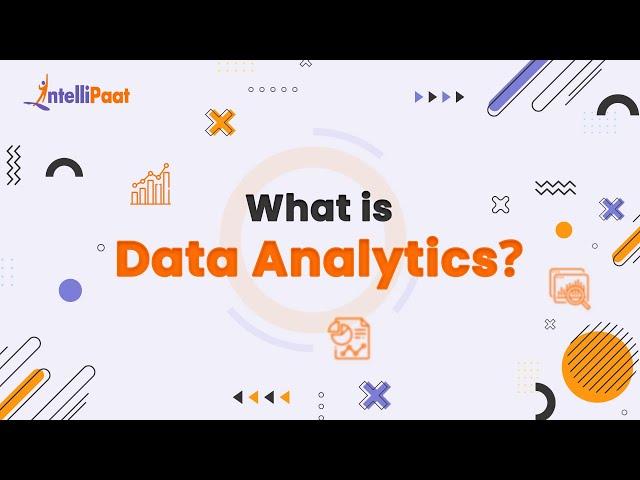 What is Data Analytics | Data Analytics in 5 Minutes | Intellipaat