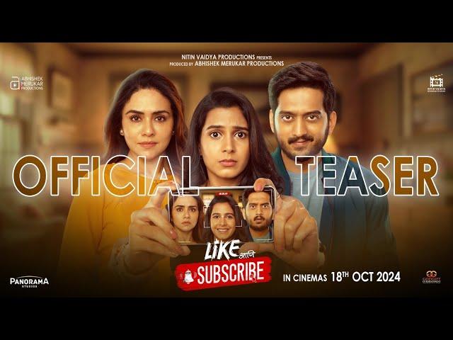 Like आणि Subscribe | Official Teaser | Ameya Wagh | Amruta Khanwilkar | Abhishek Merukar | 18thOct24