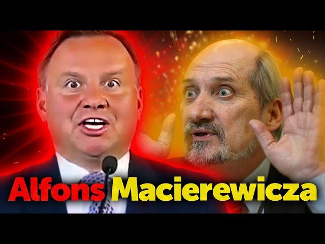 Alfons Macierewicza. Skandal! Prezydent Duda broni przekrętów i kłamstw Macierewicza.