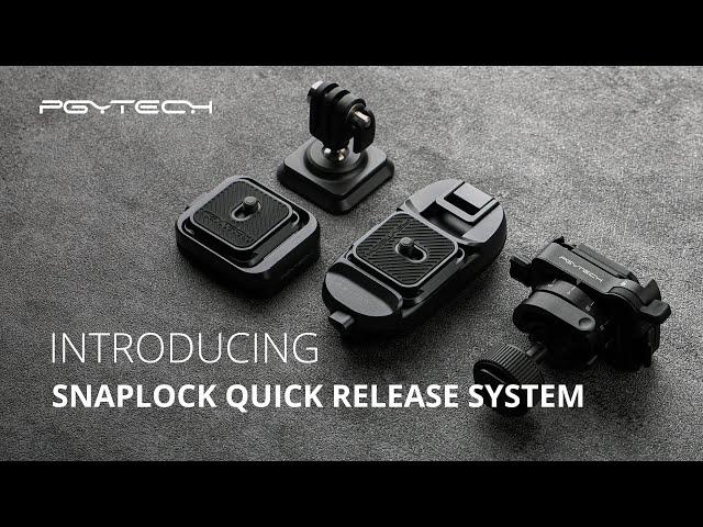 Introducing PGYTECH SnapLock Quick Release System