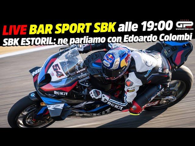 LIVE Bar Sport SBK alle 19:00 - Commentiamo Estoril con Edoardo Colombi