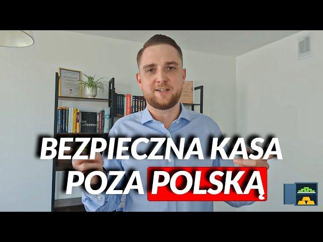 JAK PRZENIEŚĆ MAJĄTEK ZA GRANICĘ? PIENIĄDZE POZA RĘKAMI POLSKIEGO RZĄDU!