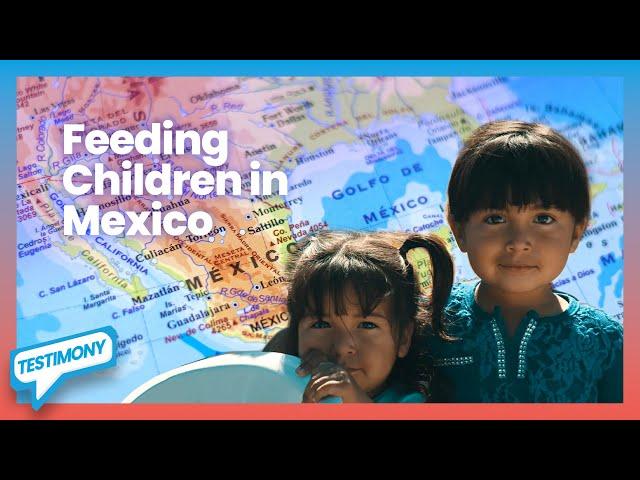 Feeding Children in Mexico