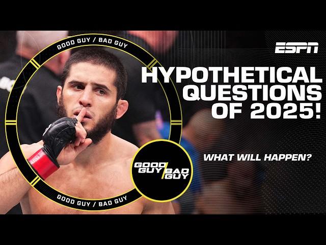 MMA’s Biggest Hypothetical Questions of 2025! [FULL SHOW] | Good Guy/Bad Guy