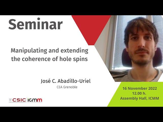 Manipulating and extending the coherence of hole spins, by José C. Abadillo-Uriel (CEA Grenoble)