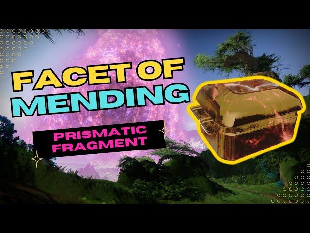 How to unlock Facet of Mending in Destiny 2 | How to unlock Prismatic subclass fragments