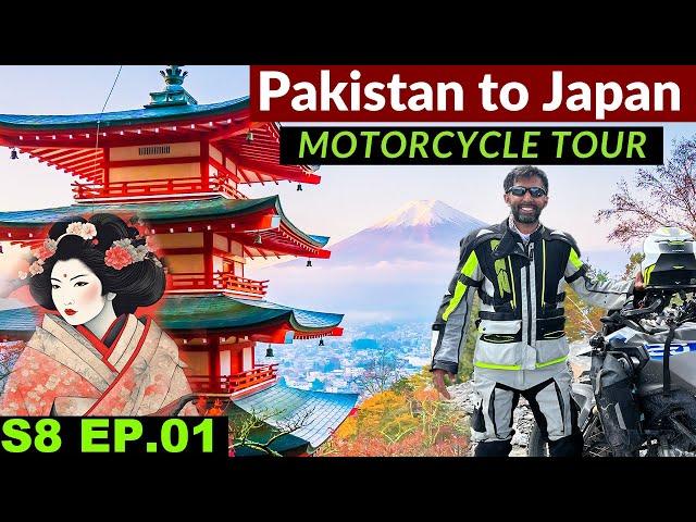 Pakistan to Japan Motorcycle Tour S8 EP.01