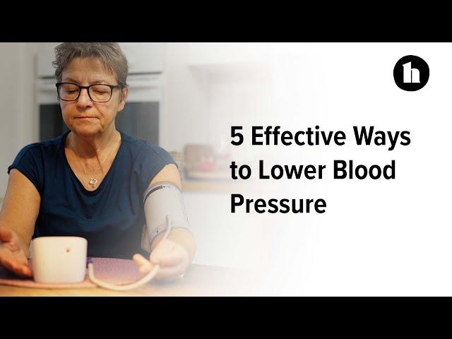 5 Effective Ways to Lower Your Blood Pressure | Healthline