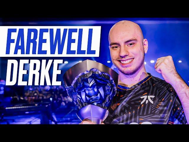 Farewell Derke