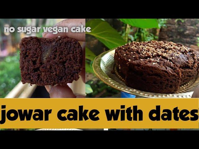 Jowar Cake Recipe With DATES [GLUTEN-FREE Baking With Sorghum Flour In Airfryer]