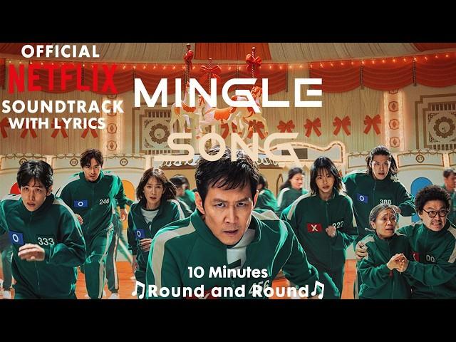 Round and Round Mingle Game Song 10 Minutes | Squid Game 2 | Official Netflix Soundtrack Extended