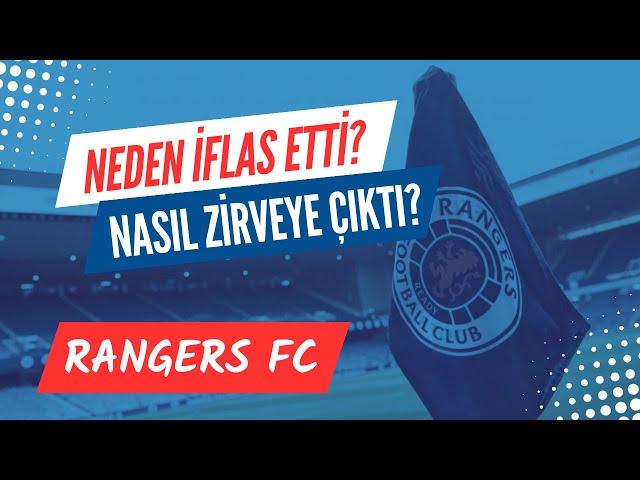 Rangers FC - Zirveden Dibe, Dipten Zirveye