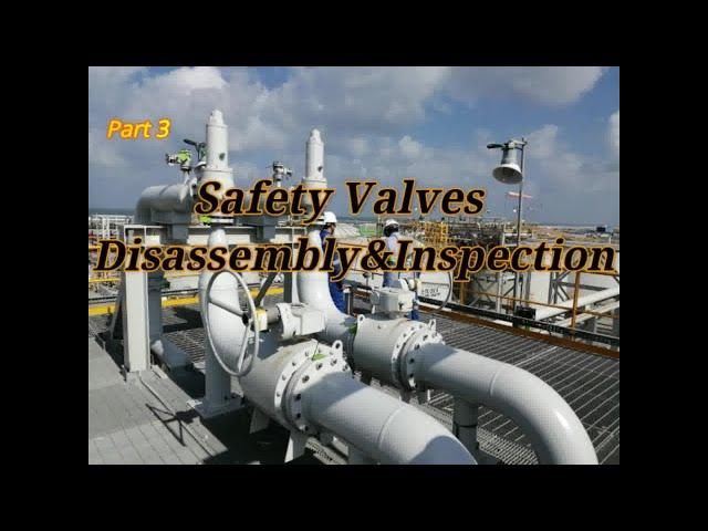 What Is The Safety Valve Theory, How to repair, Maintain and Overhaul صيانة صمام الامان :3/3