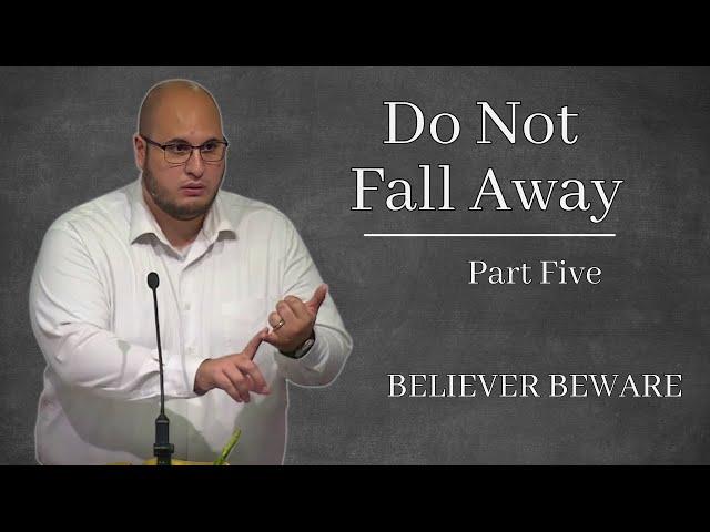 Do Not Fall Away | Believer Beware | Calvary of Tampa Rewind with Pastor Jesse Martinez