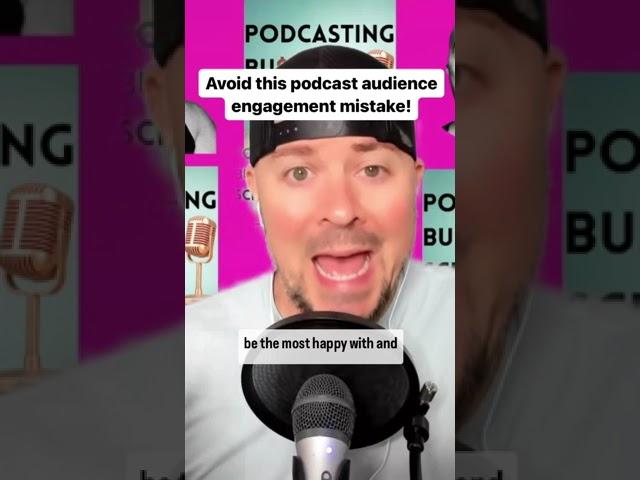 Avoid this podcast audience engagement mistake! #podcastingtips #podcasttips #podcasters #podcaster