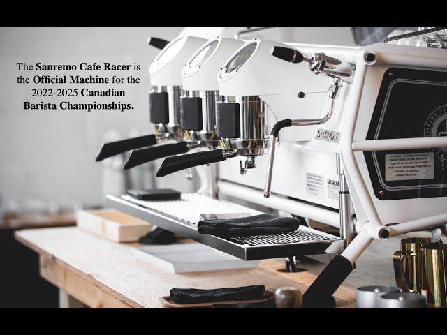 Sanremo Cafe Racer is the Official Machine for the 2022 - 2025  Canadian Barista Championships