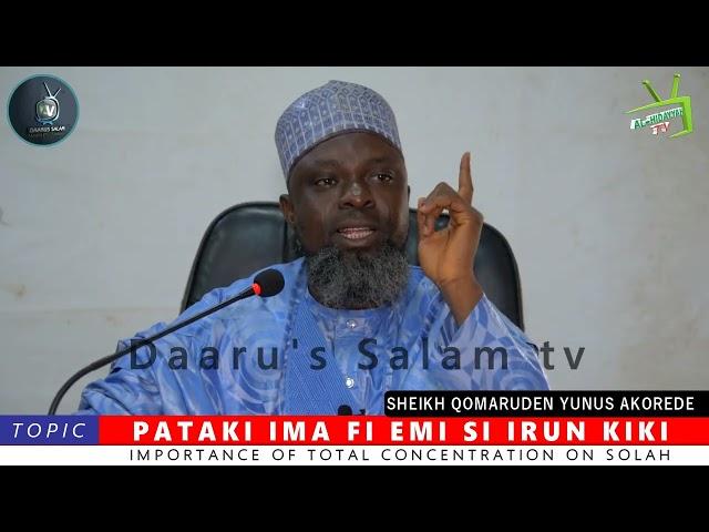 PATAKI IMA FI EMI SI IRUN KIKI By: Fadilatul Sheikh Qomaruden Yunus Akorede (hafizohulloh)