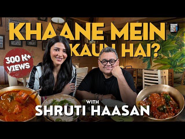 Shruti Haasan's love for South Indian Food, Music and Hot Sauce | Kunal Vijayakar |Mutton Ghee Roast