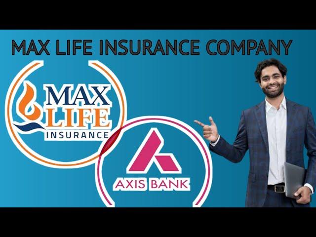 Max Life insurance company l Max Life insurance l मैक्स लाइफ इंश्योरेंस कंपनी क्या है?