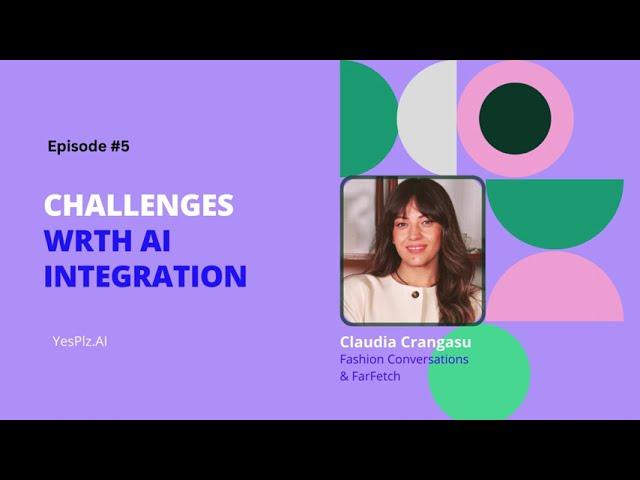 5️⃣ Navigating AI Integration Challenges in Fashion | Episode #5 | #aiinfashion #retailtechnology