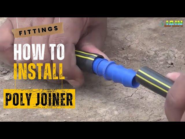 Fittings- Poly Joiner installation