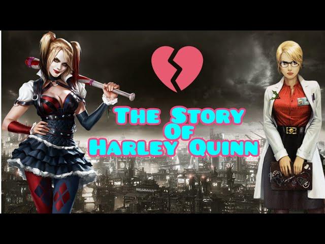 The Complete Story Of Harley Quinn In The Arkhamverse