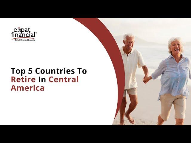 Best Retirement Destinations to Retire in Central America