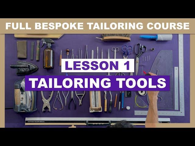 L1: Tailoring Tools | Online Coat Making Course