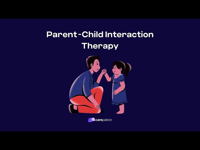 Parent Child Interaction Therapy