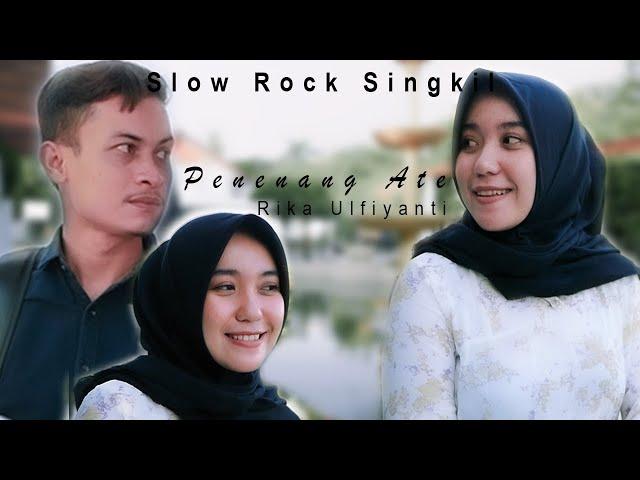 Lagu Singkil Penenang Ate - Rika Ulfiyanti (Official Music Video)