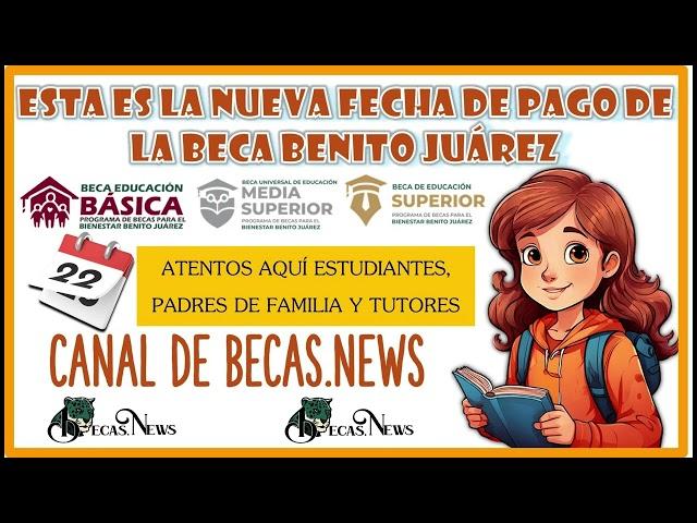  ¡Atención! Nueva fecha confirmada para el pago de la Beca Benito Juárez