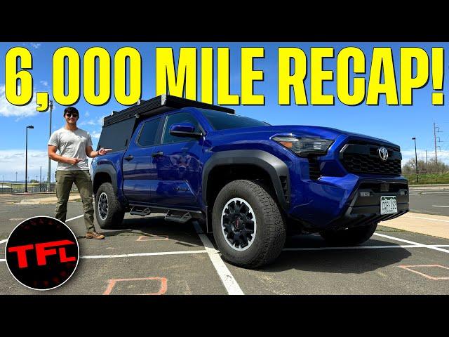 2024 Toyota Tacoma: Here's a Recap and What We Think After Owning It For 6,000 Miles!