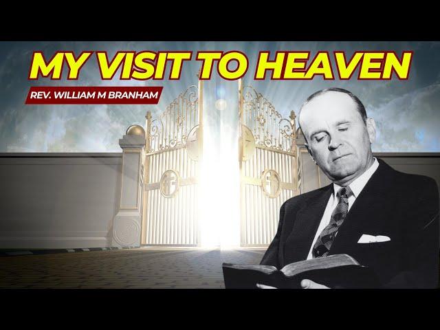 William Branham Visits Heaven || 1961 [Article]