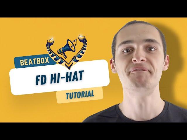 BEATBOX TUTORIAL - FD Hi-Hat by Aëlmight