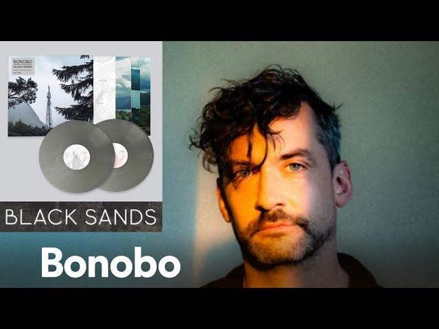 Bonobo - Black Sands (Full Album)