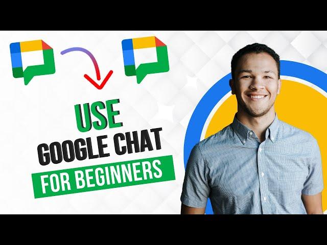 How to Use Google Chat || Google Chat Tutorial for Beginners 2025 (Full Guide)