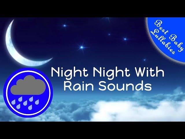 8 HOURS Rain Sounds For Sleep Lullabies Songs for Babies To Go To Sleep Baby Lullaby RAIN THUNDER