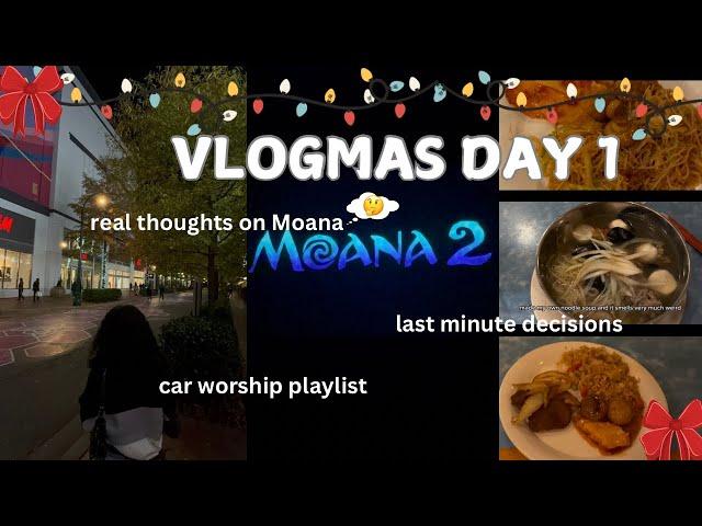 VLOGMAS| VLOG| GOOD EATS| MOANA 2 