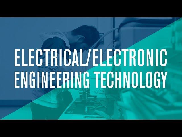 Electrical/Electronic Engineering Technology