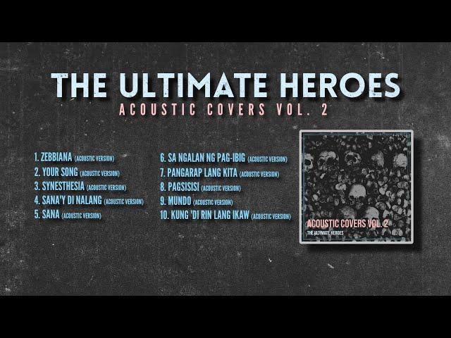 The Ultimate Heroes NONSTOP Acoustic Covers Vol. 2 // Official Playlist (Available on Spotify)