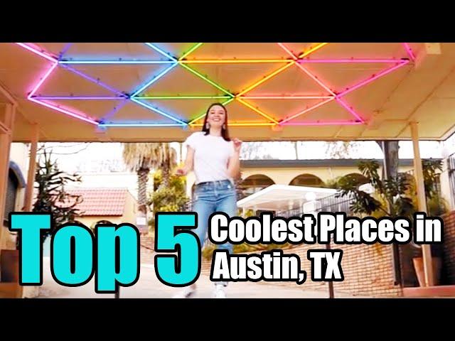 Top 5 Must-Visit Spots In The Heart Of Texas: Most Vibrant Places In Austin | Living In Austin