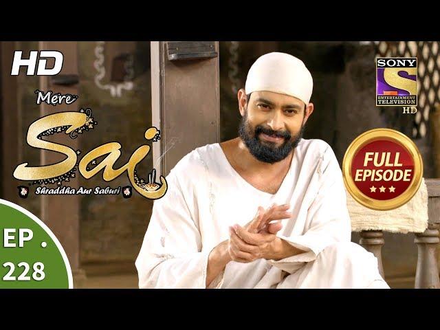 Mere Sai - Ep 228 - Full Episode - 8th August, 2018