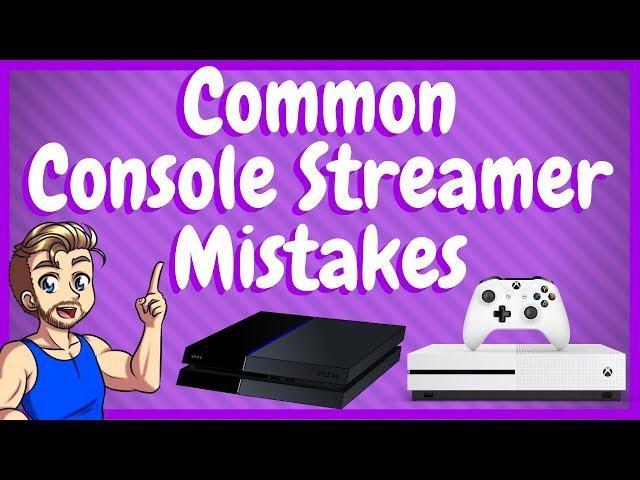 How To Be A Good Console Streamer On Twitch