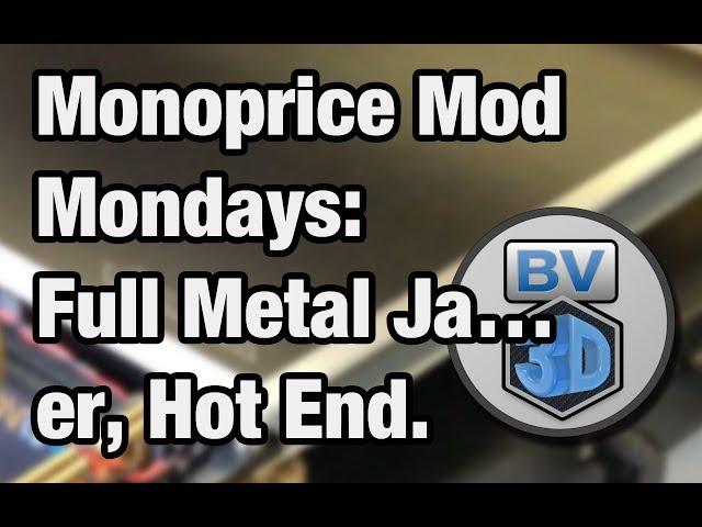Full Metal Ja… er, Hot End (Micro Swiss on Monoprice Maker Select Plus)