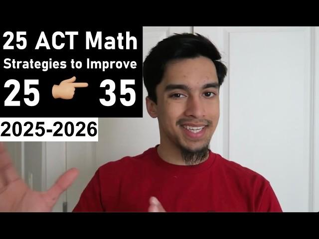 25 ACT® Math Strategies that Helped me Improve 10 Points | 2025 ACT Math Tips 