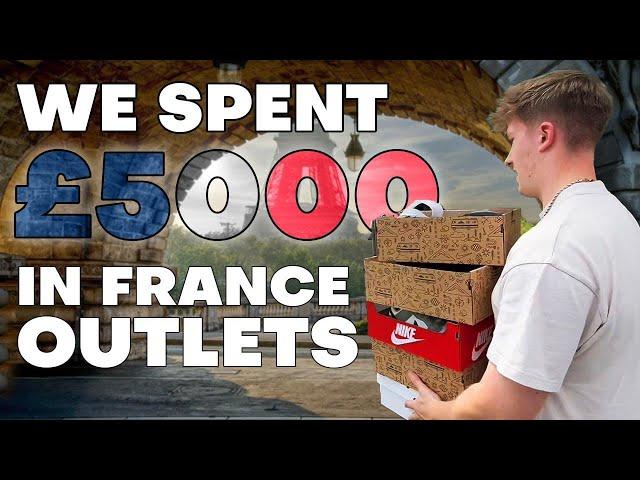 WE SPENT £5000 IN FRENCH NIKE OUTLETS!!