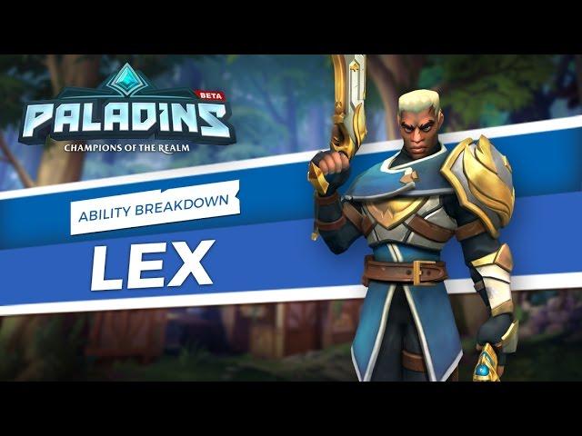 Paladins - Lex - Ability Breakdown