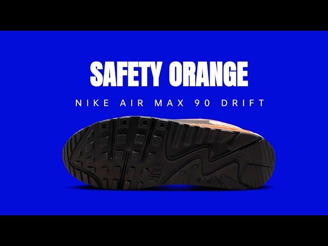 SAFETY ORANGE | Nike Air Max 90 Drift