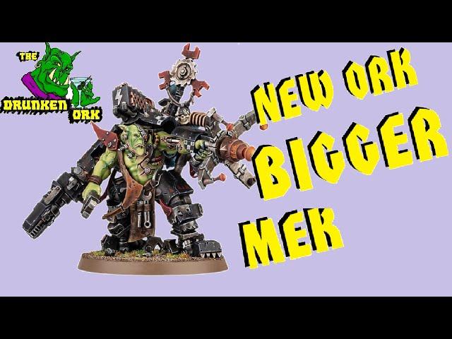 New Ork Big Mek Release for Warhammer 40K - Da Nooz